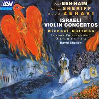 Israeli Violin Concertos - Micha�l Guttman (violin); London Philharmonic Orchestra; David Shallon (conductor)