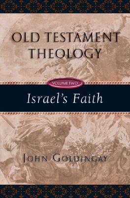 Israel's Faith - Goldingay, John