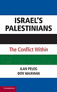 Israel's Palestinians: The Conflict Within
