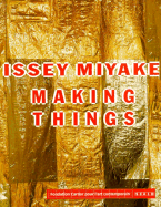 Issey Miyake:Making Things: Making Things - Chandes, Herve