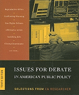 Issues for Debate in American Public Policy: Selections from CQ Researcher, 10th Edition