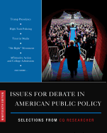 Issues for Debate in American Public Policy: Selections from CQ Researcher