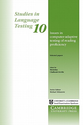 Issues in Computer-Adaptive Testing of Reading Proficiency - Chalhoub-Deville, Micheline