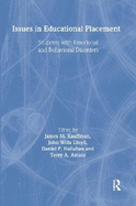 Issues in Educational Placement: Students with Emotional and Behavioral Disorders