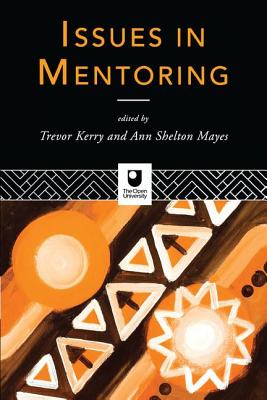 Issues in Mentoring - Kerry, Trevor, and Mayes, Ann Shelton