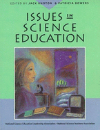 Issues in Science Education - Rhoton, Jack (Editor), and Bowers, Patricia (Editor)
