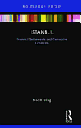 Istanbul: Informal Settlements and Generative Urbanism