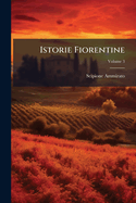 Istorie Fiorentine; Volume 3