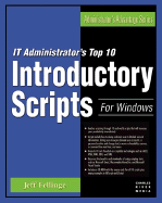 IT Administrator's Top 10 Introductory Scripts for Windows