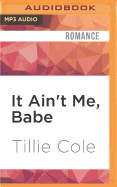 It Ain't Me, Babe: A Hades Hangmen Novel