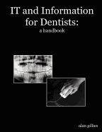IT and Information for dentists: a handbook