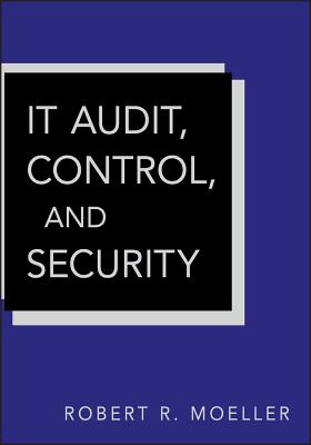 It Audit, Control, and Security - Moeller, Robert R