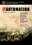 It Automation: The Quest for Lights Out