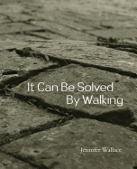 It Can Be Solved by Walking