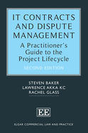 It Contracts and Dispute Management: A Practitioner's Guide to the Project Lifecycle: Second Edition