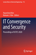 IT Convergence and Security: Proceedings of ICITCS 2020
