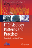 It Crisisology Patterns and Practices: Smart Agility for Digital Future