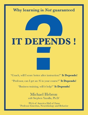 It Depends ! - Hebron, Michael, and Yazulla, Stephen (Contributions by)