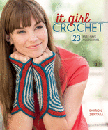 It Girl Crochet: 23 Must-have Accessories