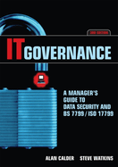 It Governance: A Manager's Guide to Data Security and Bs 7799/ISO 17799