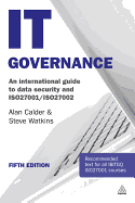 IT Governance: An International Guide to Data Security and ISO27001/ISO27002