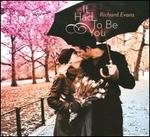 It Had To Be You
