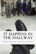 It Happens in the Hallway: Impacting School Climate Beyond the Classroom