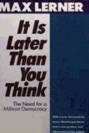 It Is Later Than You Think: Need for a Militant Democracy