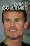 It Is What It Is: The Autobiography