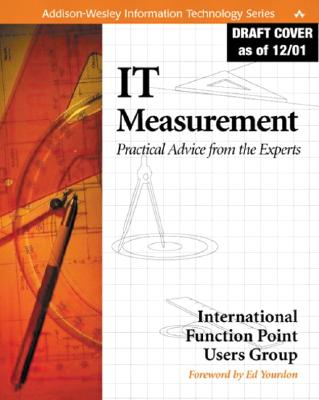It Measurement: Practical Advice from the Experts - International Function Point Users Group