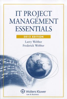 IT Project Management Essentials - Webber, Larry, and Webber, Frederick