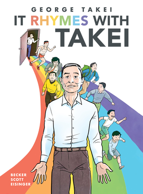 It Rhymes with Takei - Takei, George, and Scott, Steven, and Eisinger, Justin