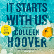 It Starts with Us: The Highly Anticipated Sequel to It Ends with Us