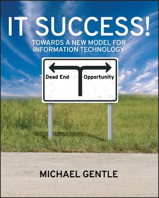 IT Success ! - Gentle, Michael