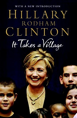 It Takes a Village - Clinton, Hillary Rodham