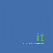 It- The Architecture of Existence Hardback