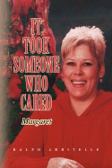It Took Someone Who Cared