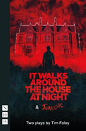 It Walks Around the House at Night & Jurassic: Two Plays