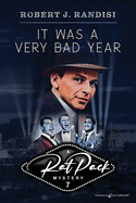 It Was A Very Bad Year