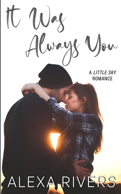 It Was Always You - Rivers, Alexa