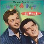 It Was I: The Very Best of Skip & Flip