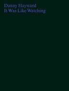 It Was Like Watching