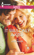 It Was Only a Kiss