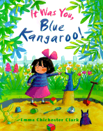 It Was You, Blue Kangaroo!