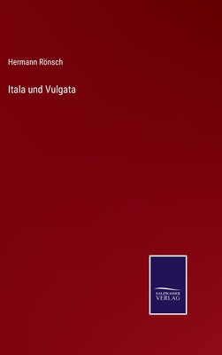 Itala Und Vulgata - R�nsch, Hermann