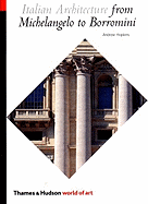 Italian Architecture from Michelangelo to Borromini
