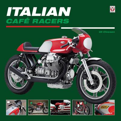 Italian Caf� Racers - Cloesen, Uli