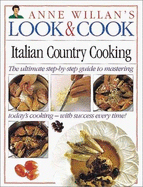 Italian Country Cooking - Willan, Anne, and DK Publishing