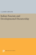 Italian Fascism and Developmental Dictatorship