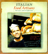 Italian Food Artisans: Traditions and Recipes